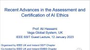 Recent Advances in the Assessment and Certification of AI Ethics