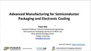 Advanced Manufacturing for Semiconductor Packaging and Electronics Cooling