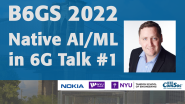 Native AI/ML in 6G Talk #1 - Tim O’Shea - 2022 B6GS