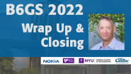 Closing Remarks - 2022 B6GS