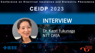  Dr. Kaori Fukunaga Interview - CEIDP 2023