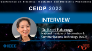  Dr. Kaori Fukunaga Interview - CEIDP 2023