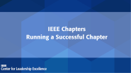 IEEE Chapters: Running a Successful Chapter