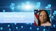 Keynote: Dawn Manga, Associate Director, Priority Communications Services Subdivision