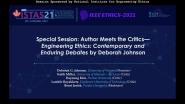 ETHICS-2021 - Author meets the critics - ‘Engineering Ethics, Contemporary and Enduring Debates' by Deborah Johnson