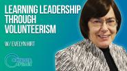 Career Reset: Evelyn Hirt - Learning Leadership Through Volunteerism