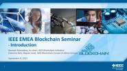 IEEE Europe & Africa Blockchain Local Groups: EMEA Blockchain Seminar
