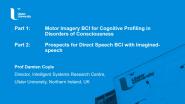 IEEE Brain: Motor Imagery BCI for Cognitive Profiling in Disorders of Consciousness and Prospects for Direct Speech BCI with Imagined-speech