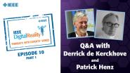Q&A with Derrick de Kerckhove & Patrick Henz: IEEE Digital Reality Podcast, Episode 10