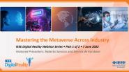 IEEE Digital Reality: Mastering the Metaverse Across Industry (Part 1 of 2)