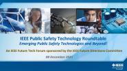 IEEE Future Tech Forum: Public Safety Technologies Roundtable