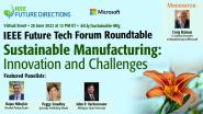 IEEE Future Tech Forum: Sustainable Manufacturing Roundtable