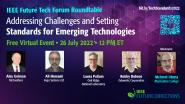 IEEE Future Tech Forum: Addressing Challenges and Setting Standards for Emerging Technologies