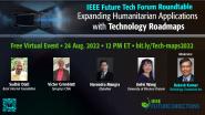 IEEE Future Tech Forum Roundtable: Expanding Humanitarian Applications with Technology Roadmaps