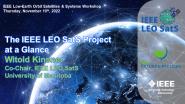 2022 IEEE LEO SatS Workshop: The IEEE LEO SatS Project at a Glance - Witold Kinsner