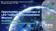 2022 IEEE LEO SatS Workshop: Opportunities and Challenges of LEO Technology Demonstration Missions - Andreas Knopp