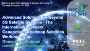 2022 IEEE LEO SatS Workshop: Advanced Solutions for Beyond 5G Satellite Systems - The INGR Satellites Working Group - Giovanni Giambene