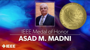 2022 IEEE VIC SUMMIT: IEEE Medal of Honors &  Recipient - Asad M. Madni