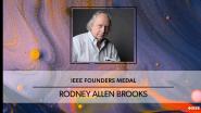 2023 IEEE Founders Medal: Rodney Allen Brooks