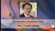 2023 IEEE/RSE James Clerk Maxwell Medal: Mau-Chung Frank Chang