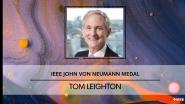 2023 IEEE John von Neumann Medal: Tom Leighton