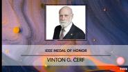2023 IEEE Medal of Honor: Vinton G. Cerf 