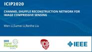CHANNEL SHUFFLE RECONSTRUCTION NETWORK FOR IMAGE COMPRESSIVE SENSING