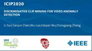 DISCRIMINATIVE CLIP MINING FOR VIDEO ANOMALY DETECTION