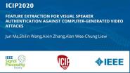 FEATURE EXTRACTION FOR VISUAL SPEAKER AUTHENTICATION AGAINST COMPUTER-GENERATED VIDEO ATTACKS