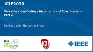 Versatile Video Coding - Algorithms and Specification - Part 2