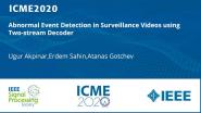 Abnormal Event Detection in Surveillance Videos using Two-stream Decoder