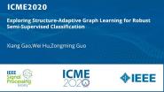 Exploring Structure-Adaptive Graph Learning for Robust Semi-Supervised Classification