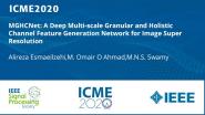 MGHCNet: A Deep Multi-scale Granular and Holistic Channel Feature Generation Network for Image Super Resolution