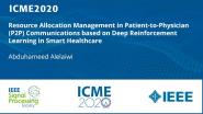 Resource Allocation Management in Patient-to-Physician (P2P) Communications based on Deep Reinforcement Learning in Smart Healthcare