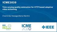 Time varying quality estimation for HTTP based adaptive video streaming