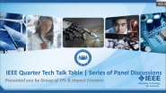 IEEE Quarter Tech Talk Table 6.0 | IEEE QT3 Series