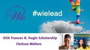 Chelsea Walters - 2021 IEEE Frances B. Hugle Scholarship Recipient