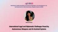 International Legal & Diplomatic Challenges Posed by Autonomous Weapons & AI-Assisted Systems | LAWS Workshop @ ICRA 2022