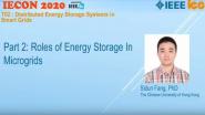 T02: Distributed Energy Storage Systems in Smart Grid Part 2: Roles of Energy Storage In Microgrids