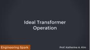 Ideal Transformer Operation