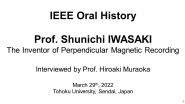An oral history of the IEEE Magnetics Society: Prof. Shunichi Iwasaki - The inventor of perpendicular magnetic recording