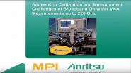 Addressing Calibration and Measurement Challenges of Broadband On-wafer VNA Measurements up to 220 GHz Video