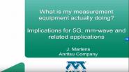 What is my measurement equipment actually doing? Implications for 5G, mm-wave and related applications