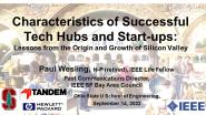 Characteristics of Successful Tech Hubs and Start-Ups:  Lessons from the Origin and Growth of Silicon Valley