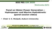 2020 PES GM 8/5 Panel Video: Panel on Water Power Generation ? Hydropower and Marine Hydrokinetic