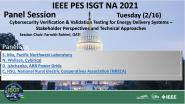 2021 PES ISGT NA 2/16 Panel Video: Cybersecurity Verification & Validation Testing for Energy Delivery Systems - Stakeholder Perspectives and Technical Approaches
