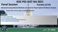 2021 PES ISGT NA 2/16 Panel Video: Advanced Computational Methods and Tools for Power Systems Resilience Analysis