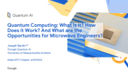 MTT-S Dallas: Quantum Computing: What is it, how does it work, and what are the opportunities for microwave engineers?