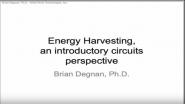 WEH Tutorial: Energy Harvesting,an Introductory Circuits Perspective