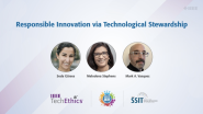 Responsible Innovation via Technological Stewardship | IEEE TechEthics Panel